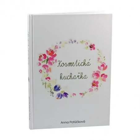 Kosmetická kuchařka (Anna Potůčková) Anna Potůčková - 121 stran